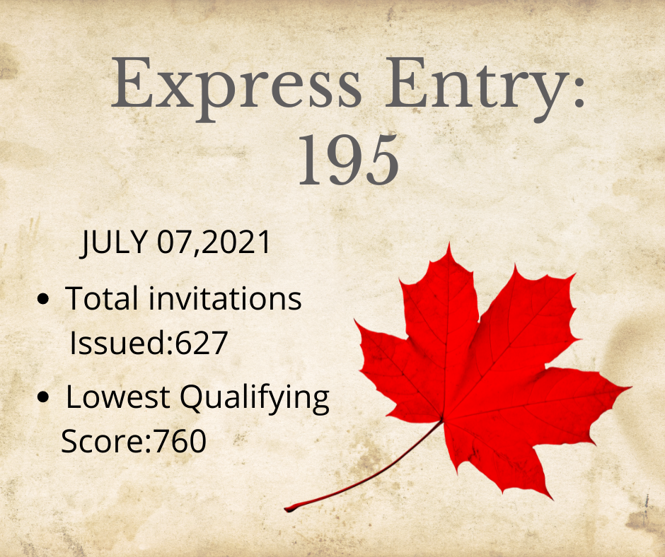Express Entry Draw took place on 7 JULY, 2021, which offers 627 ITA to those with a cut-off score of 760